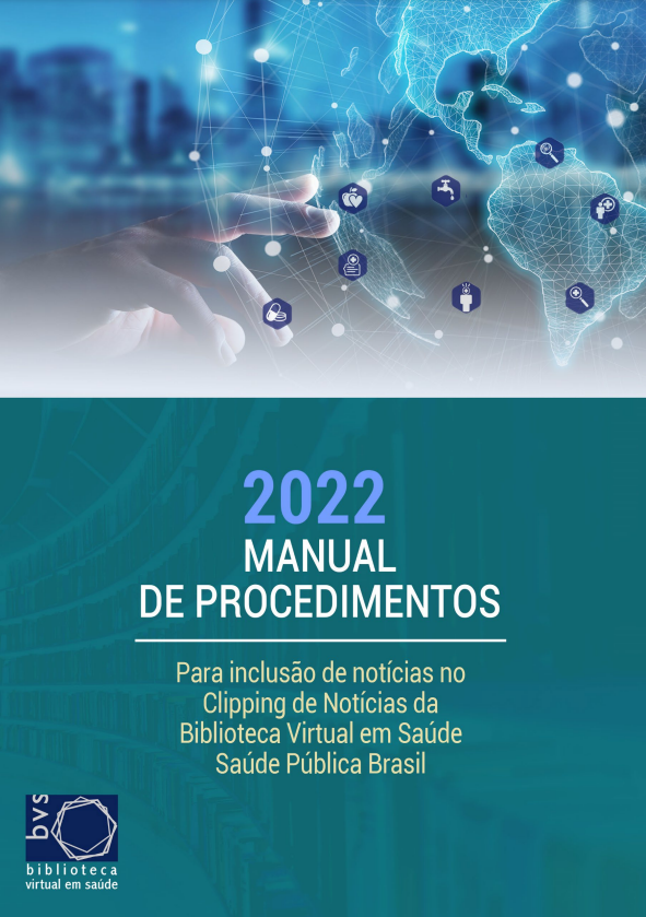 Manual de procedimentos para inclusão de notícias no clipping de notícias da Biblioteca Virtual em Saúde – Saúde Pública Brasil